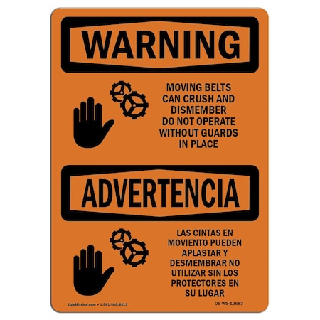 OSHA WARNING Sign, Moving Belts Can Crush Bilingual, 14in X 10in Rigid Plastic